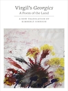 The Georgics:  a Poem of the Land (eBook): A Poem of the Land